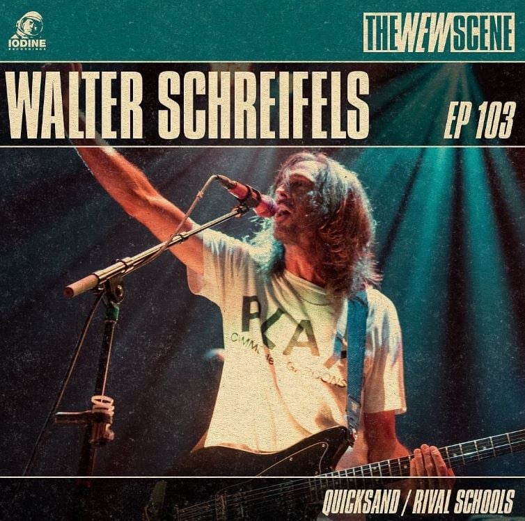walter schreifels - new scene podcast