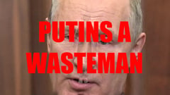 Putins a WASTEMAN thumbnail