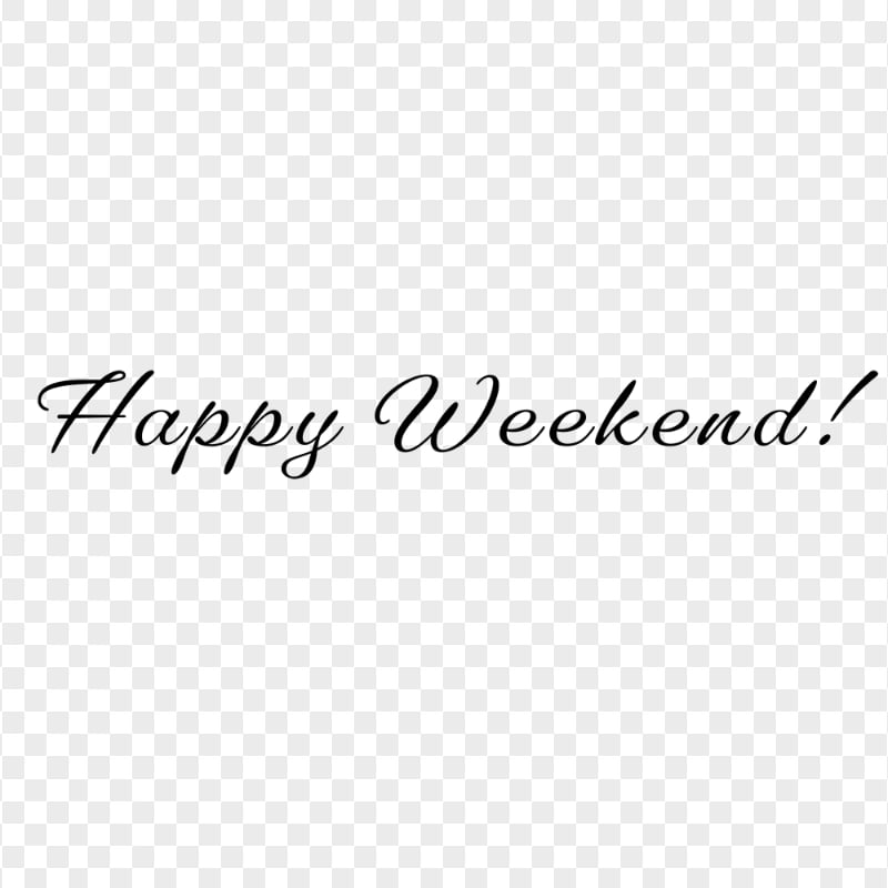 Happy Weekend Typography Text Transparent Background Citypng