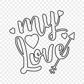 HD My Love Black Outline Text Valentine Day PNG