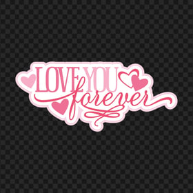 FREE Pink Love You Forever Sticker PNG