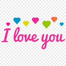 HD I Love You Words With Colored Hearts PNG