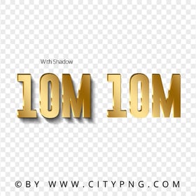 10M Number Text Gold Effect Transparent Background