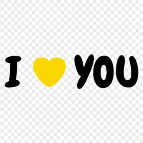 HD I Heart You I Love You Yellow Heart Text Letters PNG