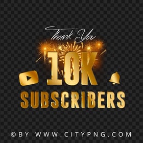 HD 10K Youtube Subscribers Celebration Fireworks PNG
