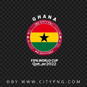 We Support Ghana World Cup 2022 Logo HD Transparent PNG