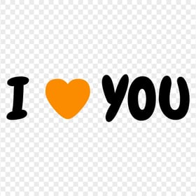 HD I Heart You I Love You Orange Heart Text Letters PNG