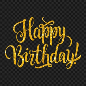 HD Happy Birthday Text Words Gold Glitter PNG