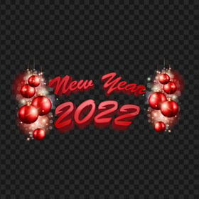 HD Happy New Year 2022 With Red Ornaments Balls PNG