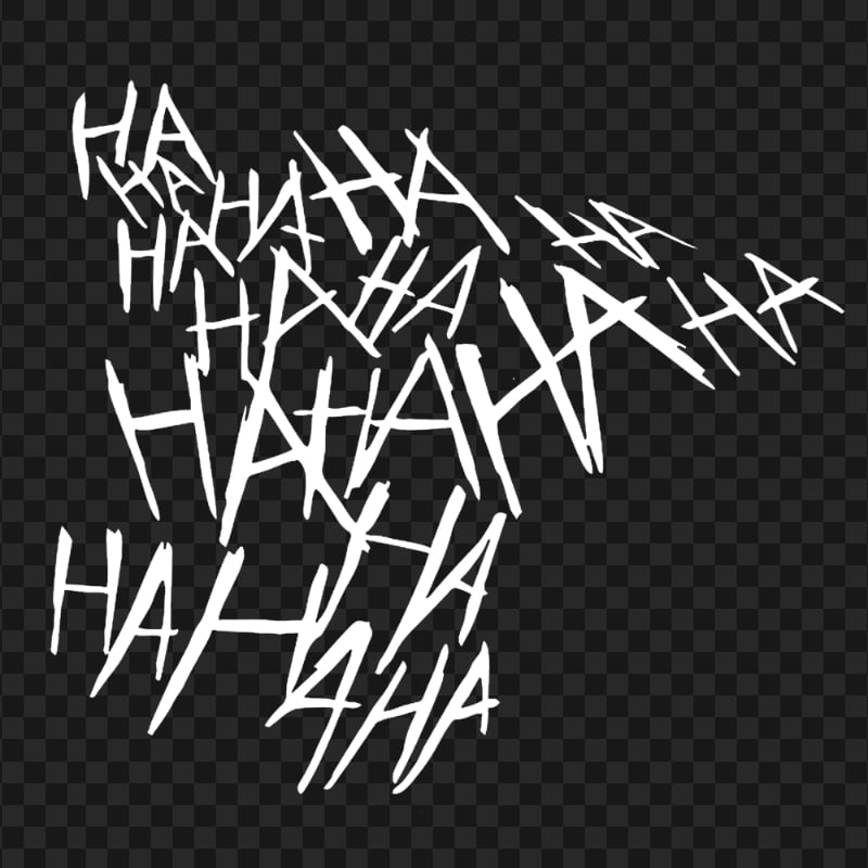 Haha Joker Laugh White Text | Citypng