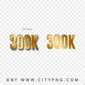 300K Number Text Gold Effect PNG Image