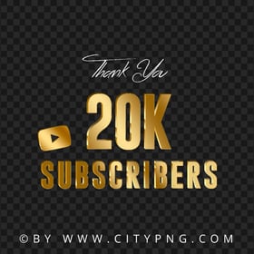 20K Subscribers Youtube Gold Thank You PNG Image