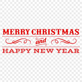Merry Christmas And Happy New Year Red Text HD PNG