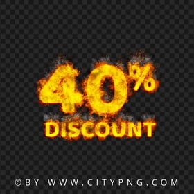 HD PNG Discount 40 Percent Burning Text On Fire