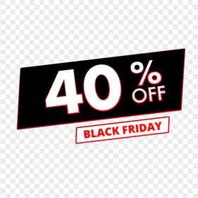 40% Off Sale Black Friday Discount Sign HD PNG