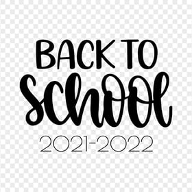 Transparent 2021 2022 Back To School Black Text