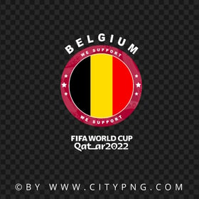 HD PNG We Support Belgium World Cup 2022 Logo