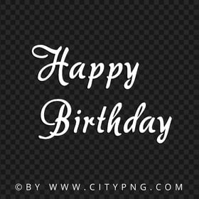 Happy Birthday White Typography Text Lettering PNG