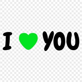 HD I Heart You I Love You Green Heart Text Letters PNG