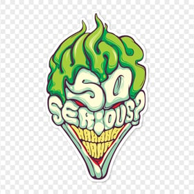 Why So Serious HaHa Joker Face Sticker Art