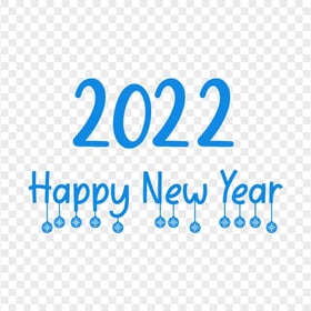 HD 2022 Happy New Year Blue Text Logo PNG