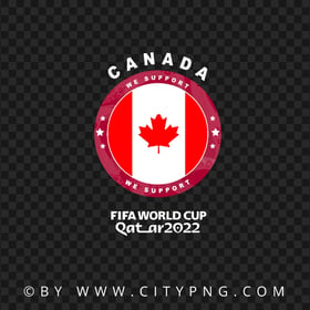 We Support Canada World Cup 2022 Logo HD PNG