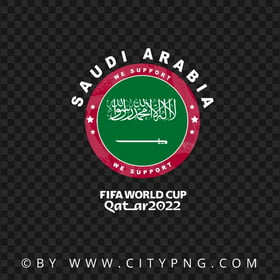 We Support Saudi Arabia World Cup 2022 Logo HD PNG