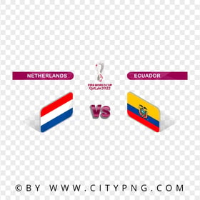 Ecuador Vs Netherlands Fifa World Cup 2022 PNG IMG