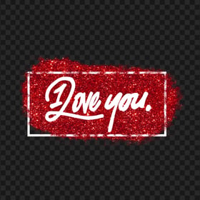 HD Beautiful I Love You Red Glitter Design PNG