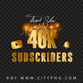 Youtube 40K Subscribers Celebration Fireworks PNG IMG