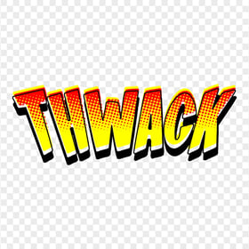 HD Thwack Comic Book Word Sound Effect PNG