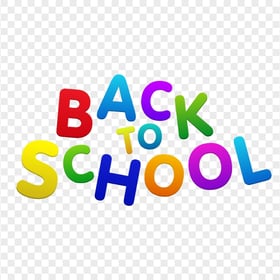 HD Colorful Back To School Text PNG