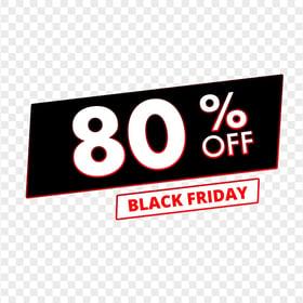 80% Off Sale Black Friday Discount Sign PNG Image