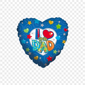 HD I Love You Dad Balloon Father's Day PNG