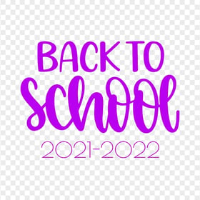 PNG Purple Back To School Text 2021 2022
