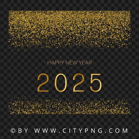 Gold Glitter 2025 Happy New Year Background Image PNG