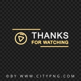 Thanks For Watching With Play Icon Neon Sign HD PNG
