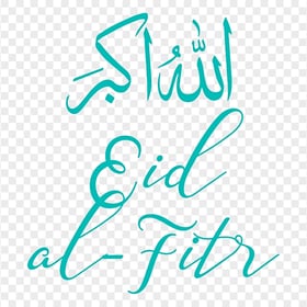 Aqua Allahu Akbar Eid Al Fitr Text Calligraphy