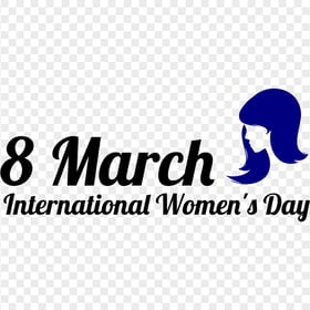 International Women'S Day 8 March Sign