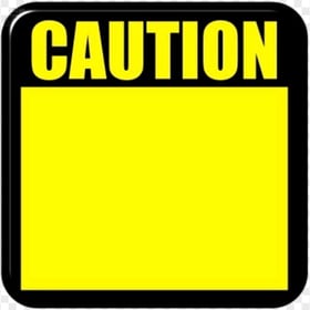 Caution Notice Yellow Blank Empty Sign Safety