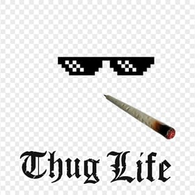 Sunglasses Thug Life With Joint & Text Logo