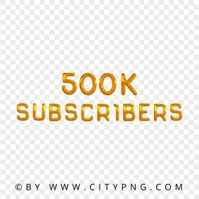 500K Subscribers Gold Balloons FREE PNG