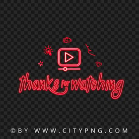 Thanks For Watching Video Icon Red Neon Design PNG