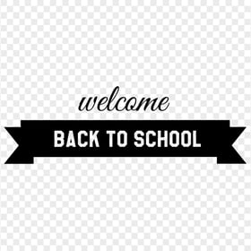 Welcome Back To School Black Banner PNG