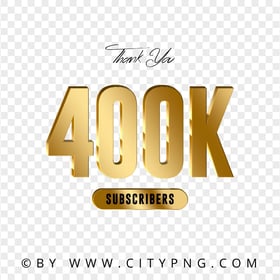 400K Subscribers Thank You Gold Effect PNG