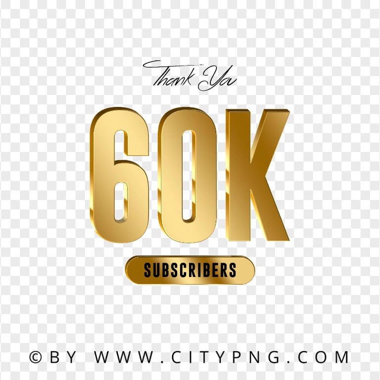 Gold Thank You 60K Subscribers HD PNG