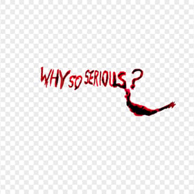 Why So Serious Red Text With Joker Smile