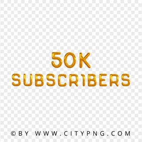 Golden 50K Subscribers Balloons Effect PNG