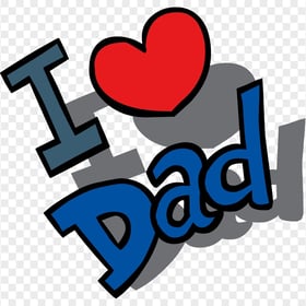 HD I Love Dad Comic Text Father's Day PNG