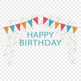 HD Happy Birthday Text With Pennants And Confetti Decoration PNG
